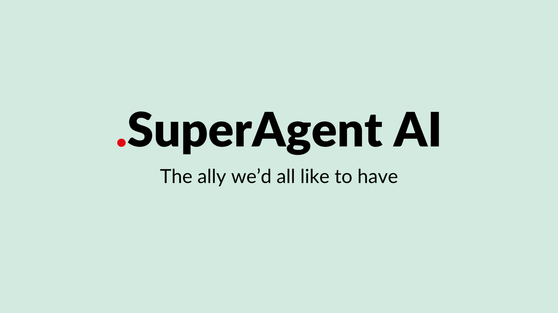 SuperAgent AI: the ally we’d all like to have