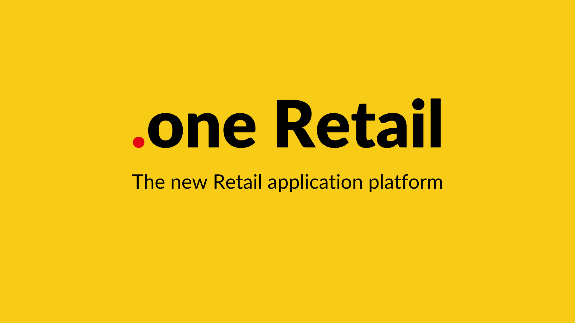 .one Retail: the new application platform for retail