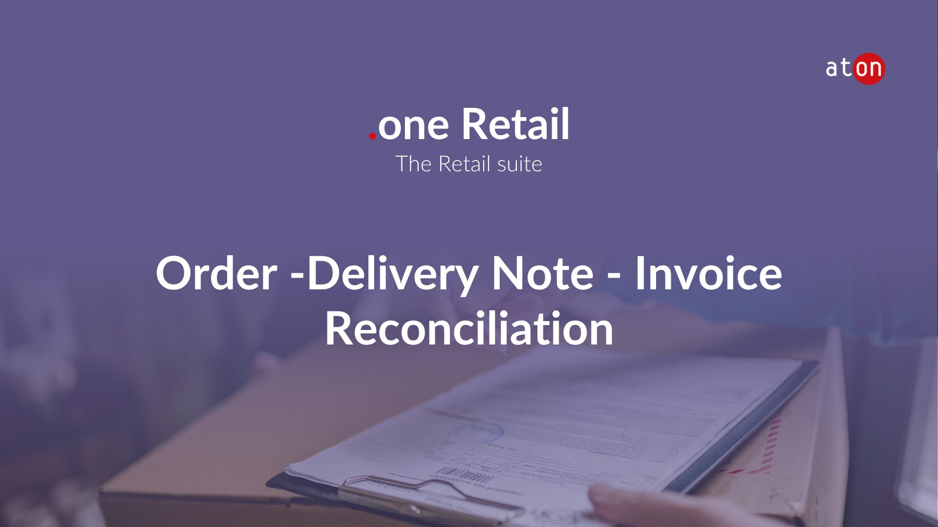 Invoice reconciliation with .one Retail - Aton