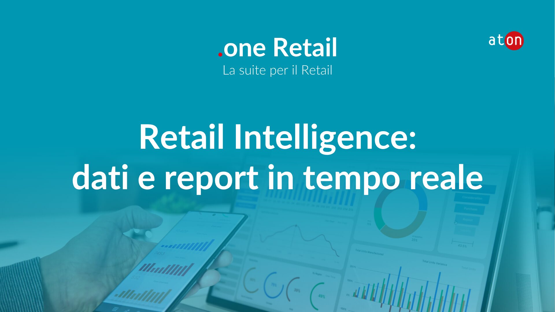 Retail intelligence: dati e report in tempo reale con .one Retail - Aton