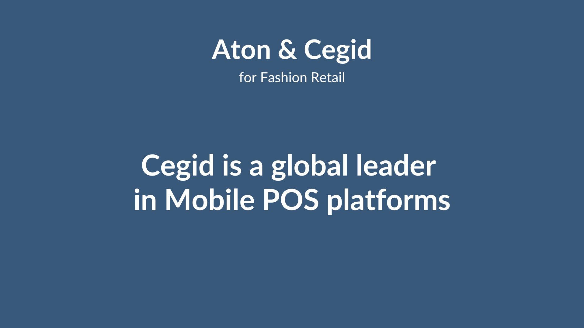 Cegid is a global leader in Mobile POS for fashion retail - Aton