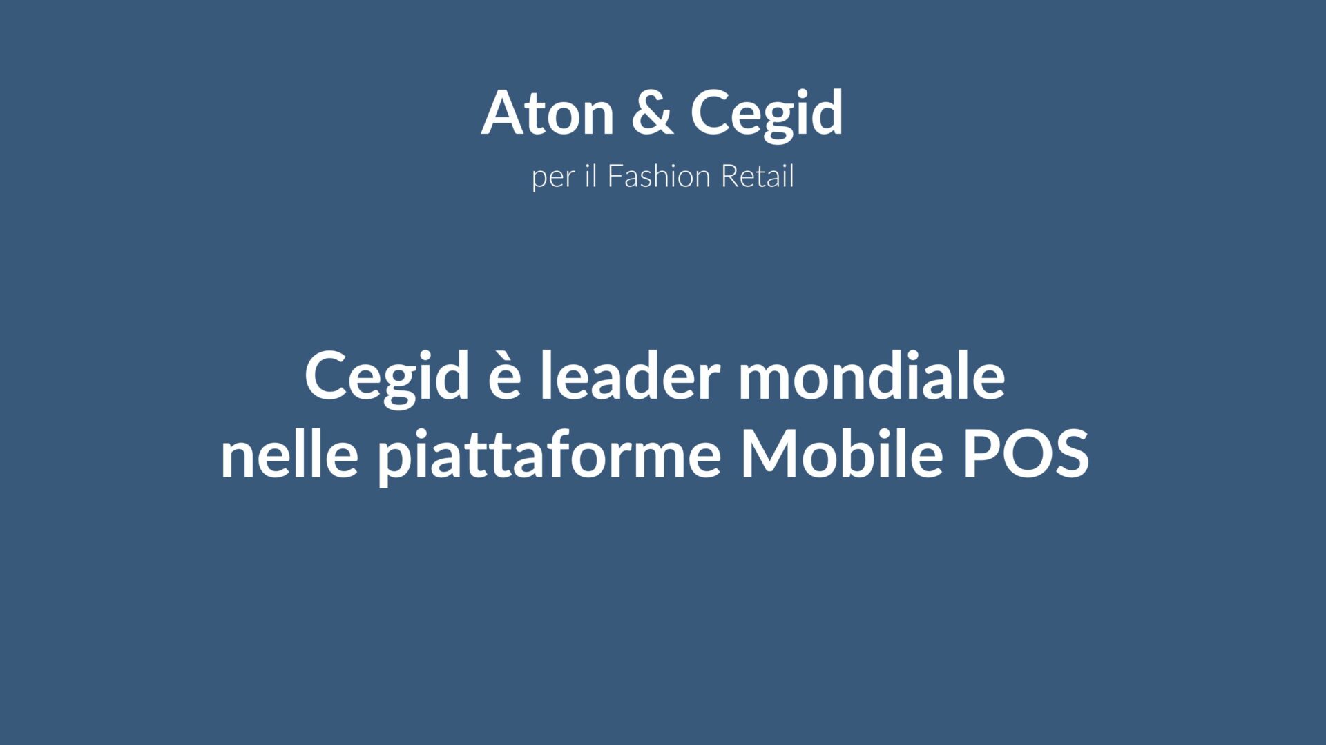 Cegid è Leader mondiale nelle piattaforme Mobile POS - Aton