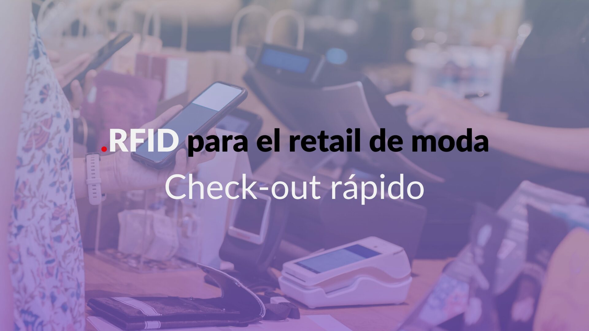 RFID para el retail de moda - Aton