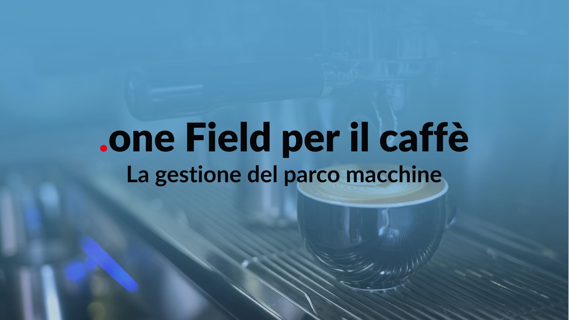 Gestione del parco macchine nel caffè