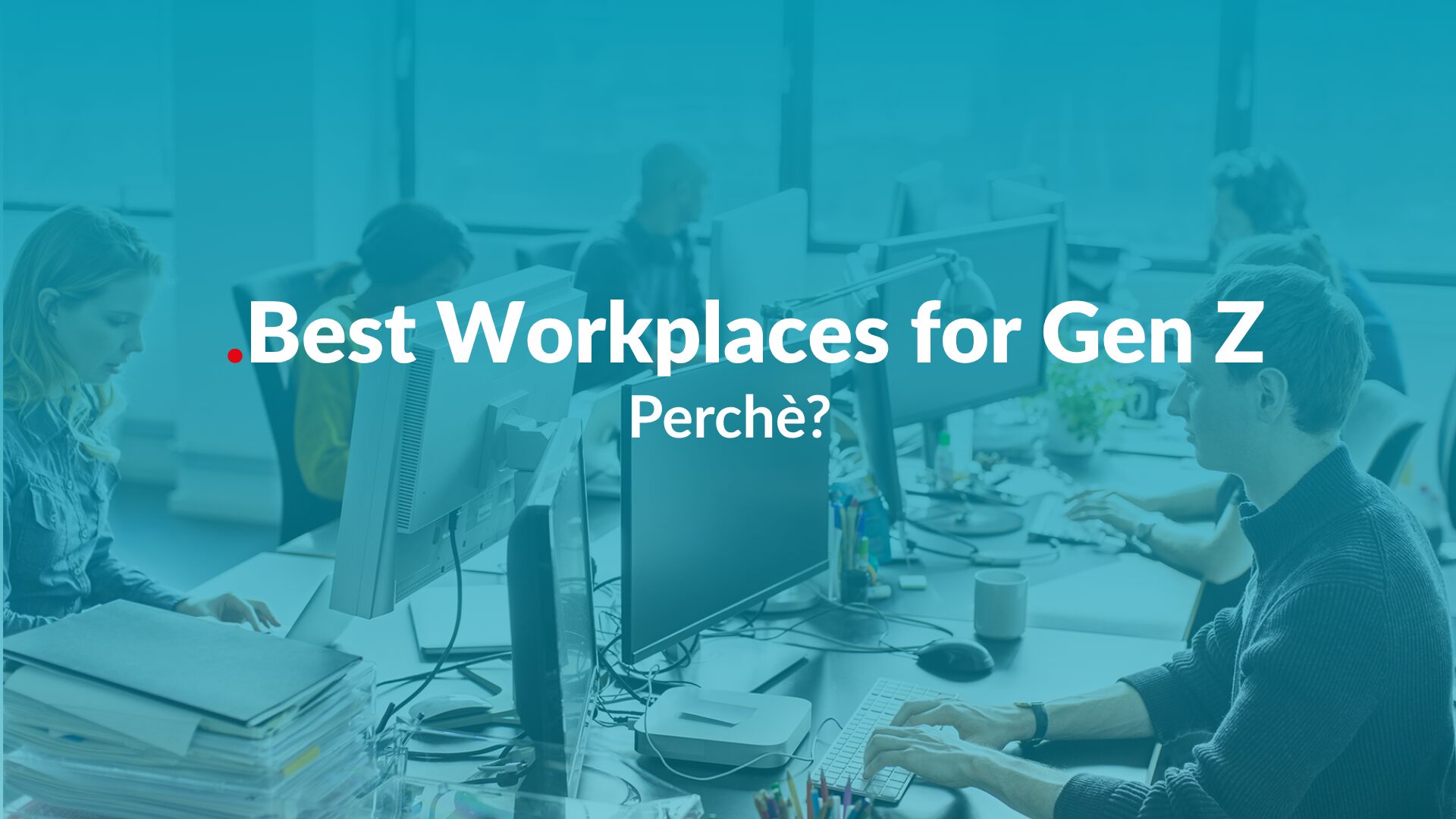 Best Workplaces for Gen Z