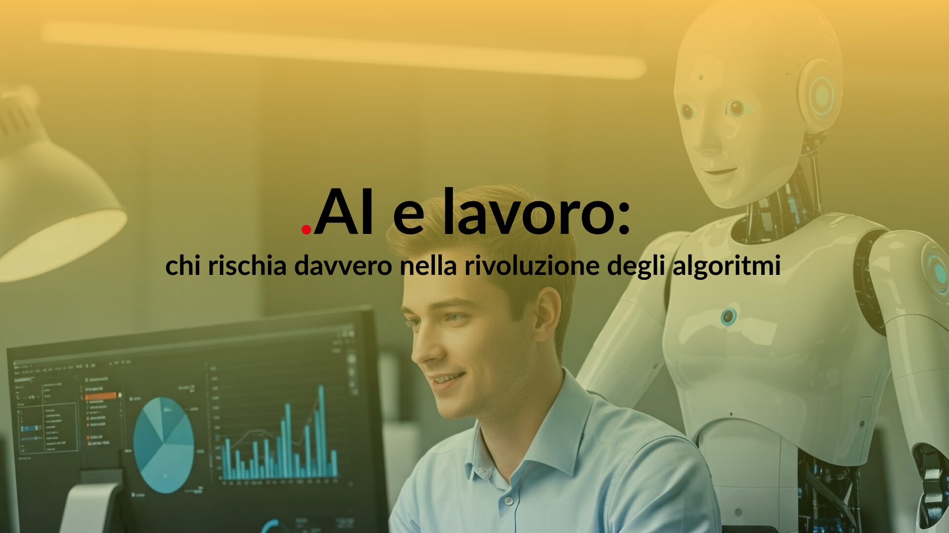 AI e lavoro:chi rischia davvero nella rivoluzione degli algoritmi