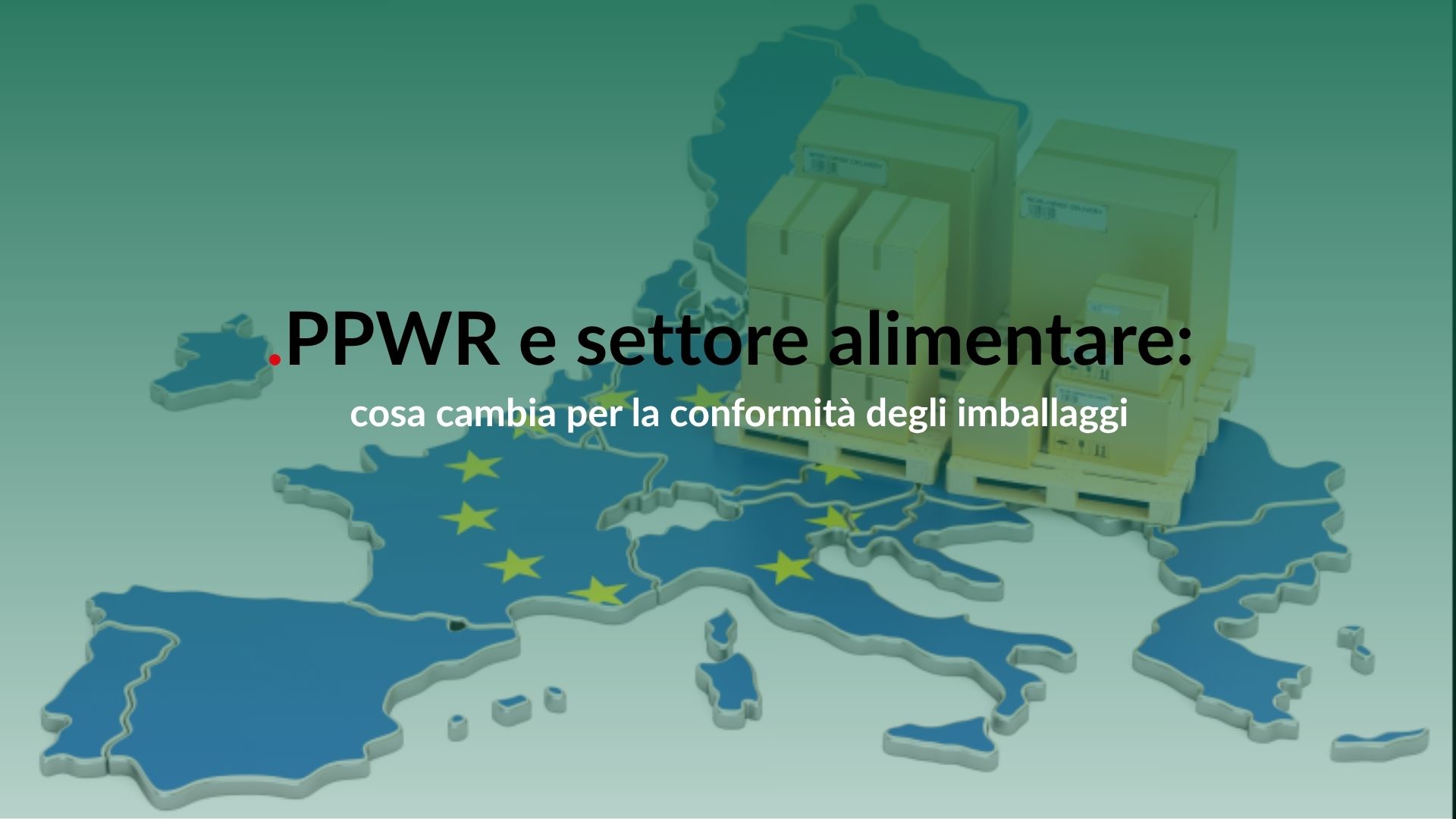 PPWR e settore alimentare: