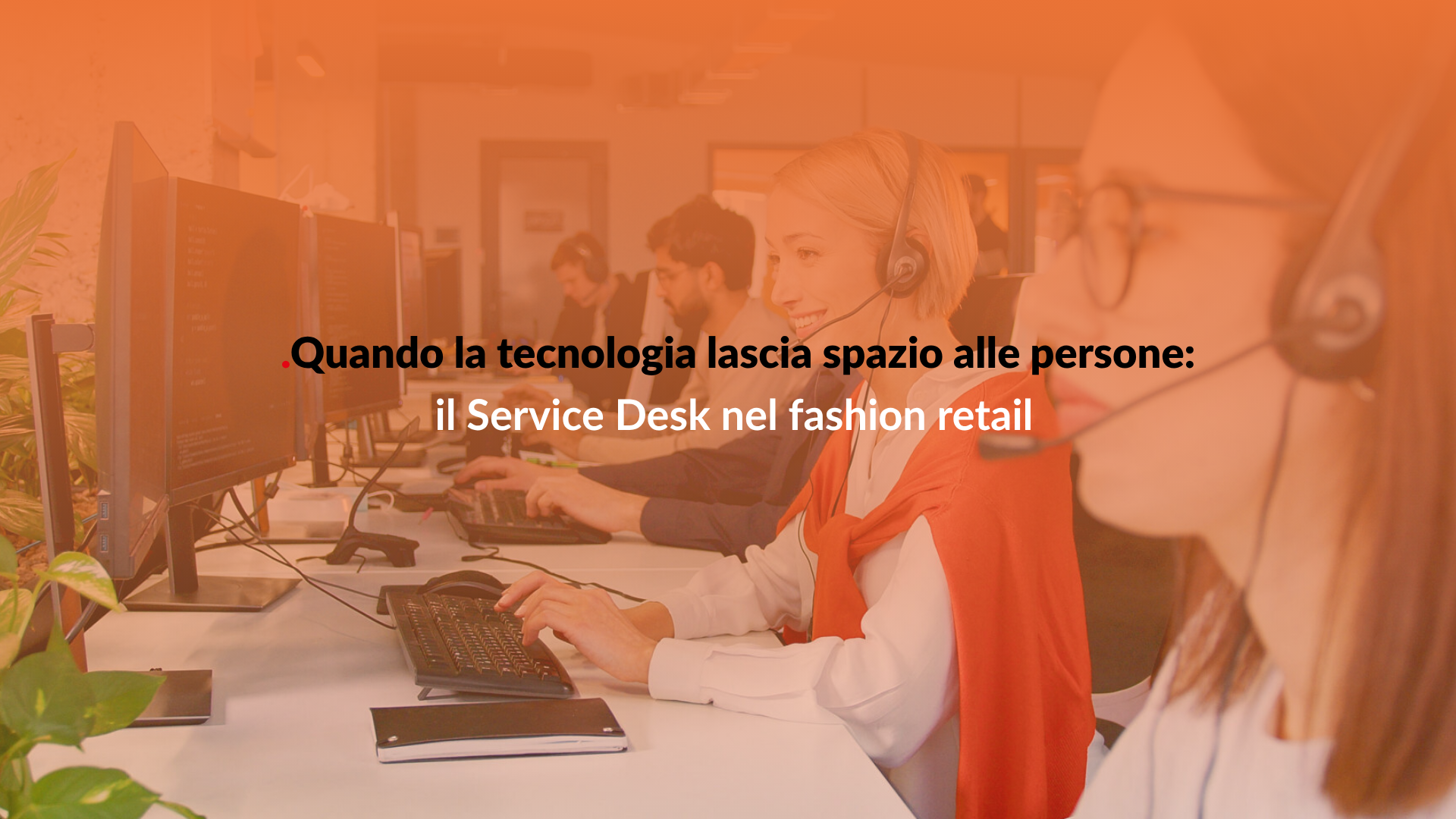 Service Desk fashion retail