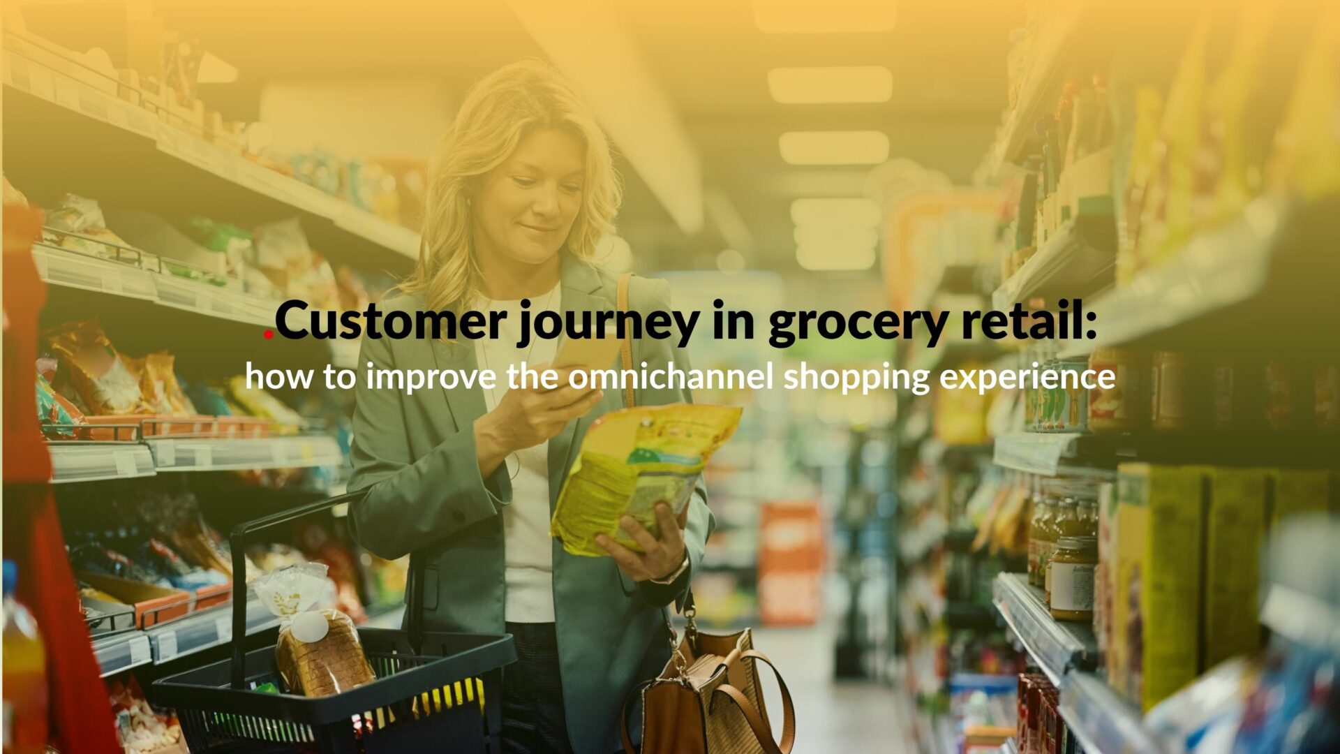 Customer journey in grocery retail